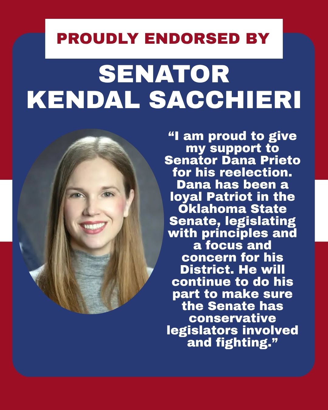 Senator Kendal Sacchieri endorses Senator Dana Prieto